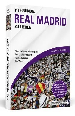 111 Gründe, Real Madrid zu lieben von Hau,  Kerry, Knopp,  Filip