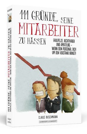 111 Gründe, seine Mitarbeiter zu hassen von Buschmann,  Claus, Moskito,  Jana