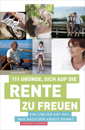 111 Gründe, sich auf die Rente zu freuen von Brost,  Hauke