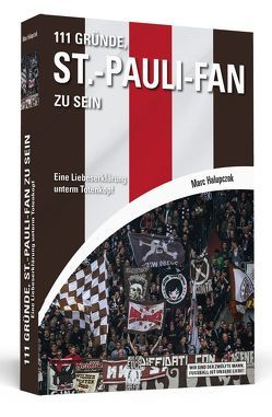 111 Gründe, St.-Pauli-Fan zu sein von Halupczok,  Marc