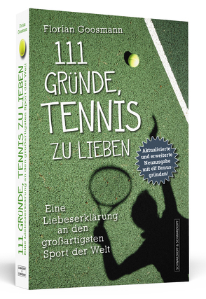 111 Gründe, Tennis zu lieben von Goosmann,  Florian