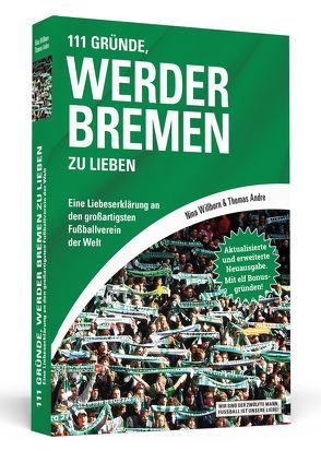 111 Gründe, Werder Bremen zu lieben von Andre,  Thomas, Willborn,  Nina