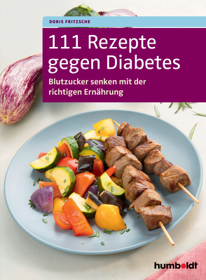 111 Rezepte gegen Diabetes von Fritzsche,  Doris