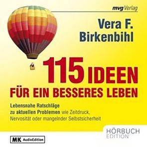 115 Ideen für ein besseres Leben von Birkenbihl,  Vera F, Kerrh,  Maddalena, von Klitzing,  Fabian