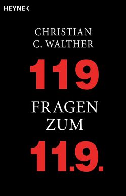 119 Fragen zum 11.9. von Walther,  Christian C.