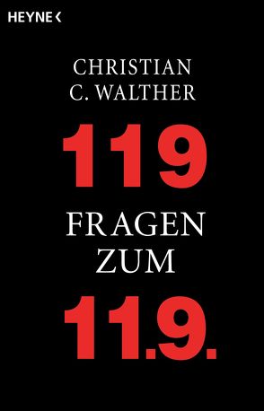 119 Fragen zum 11.9. von Walther,  Christian C.