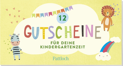 12 Gutscheine für deine Kindergartenzeit von Pattloch Verlag