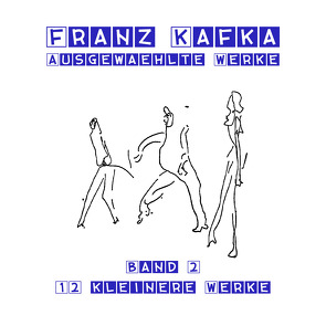 12 kleinere Werke von Gabor,  Karlheinz, Kafka,  Franz