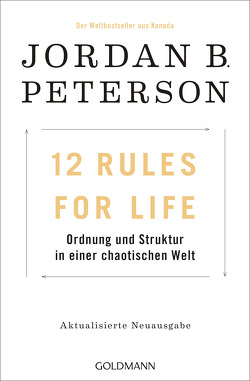 12 Rules For Life von Ingendaay,  Marcus, Mueller,  Michael, Peterson,  Jordan B.