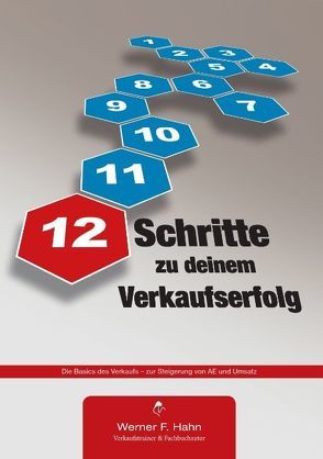 12 Schritte zu deinem Verkaufserfolg von Hahn,  Werner F.