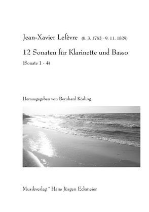 12 Sonaten für Klarinette und Basso von Kösling,  Bernhard, Lefèvre,  Jean X