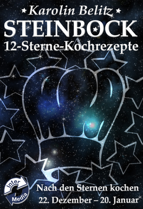 12-Sterne-Kochrezepte STEINBOCK von Belitz,  Karolin