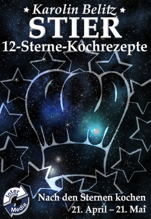 12-Sterne-Kochrezepte STIER von Belitz,  Karolin