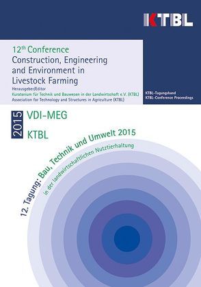 12. Tagung: Bau, Technik und Umwelt 2015 in der landwirtschaftlichen Nutztierhaltung