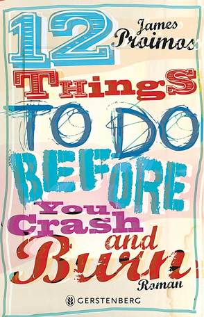 12 things to do before you crash and burn von Gutzschhahn,  Uwe-Michael, Proimos,  James