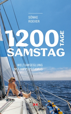 1200 Tage Samstag von Roever,  Sönke