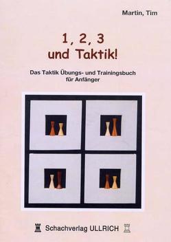 1,2,3 und Taktik ! von Martin,  Tim