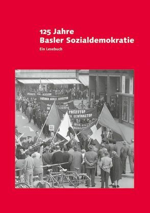 125 Jahre Basler Sozialdemokratie