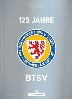 125 Jahre Eintracht Braunschweig von Bläsig,  Horst, Gizler,  Gerhard, Grüne,  Hardy