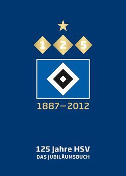 125 Jahre HSV von Skrentny,  Werner, Spiegelberg,  Stephan