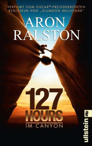 127 Hours – Im Canyon von Ralston,  Aron, Schädlich,  Susanne