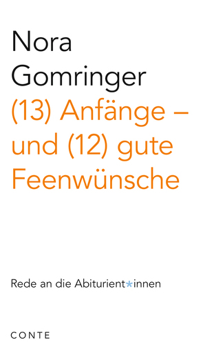 (13) Anfänge – und (12) gute Feenwünsche von Gomringer,  Nora