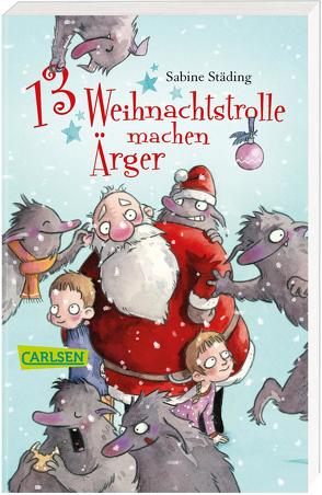 13 Weihnachtstrolle machen Ärger von Scholz,  Barbara, Städing,  Sabine