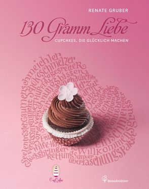 130 Gramm Liebe von Gruber,  Renate