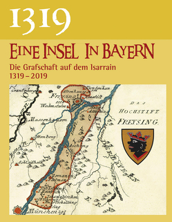 1319 Eine Insel in Bayern von Bernst,  Karin, Götz,  Manuel, Heinz,  Christine, Hoepfner,  Ute, Krack,  Roland, Notter,  Florian, Zahnweh,  Julia