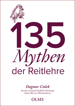 135 Mythen der Reitlehre von Bliessen,  Diane, Ciolek,  Dagmar, Gerhardt,  Kerstin