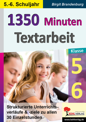 1350 Minuten Textarbeit / Klasse 5-6 von Brandenburg,  Birgit