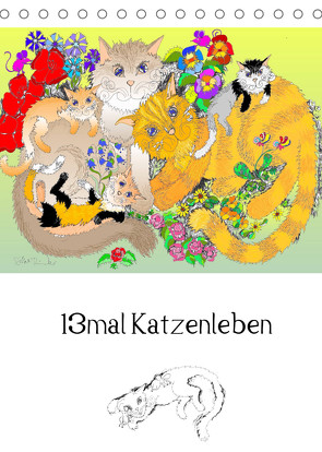 13mal Katzenleben (Tischkalender 2023 DIN A5 hoch) von Thümmler,  Silke
