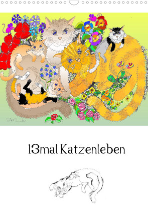 13mal Katzenleben (Wandkalender 2023 DIN A3 hoch) von Thümmler,  Silke