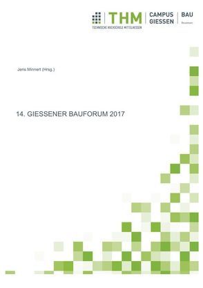 14. Gießener Bauforum 2017 von Minnert,  Jens