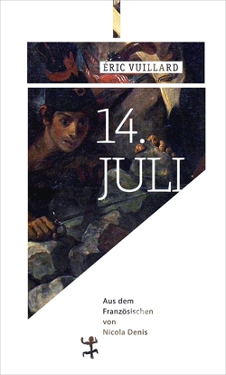 14. Jul von Denis,  Nicola, Vuillard,  Éric