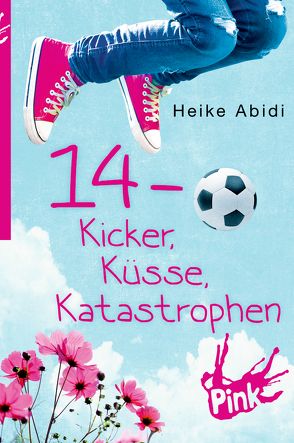 14 – Kicker, Küsse, Katastrophen von Abidi,  Heike