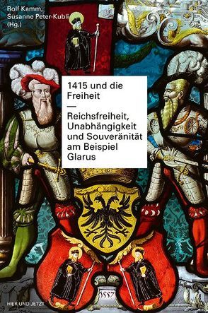 1415 und die Freiheit von Kamm,  Rolf, Peter-Kubli,  Susanne