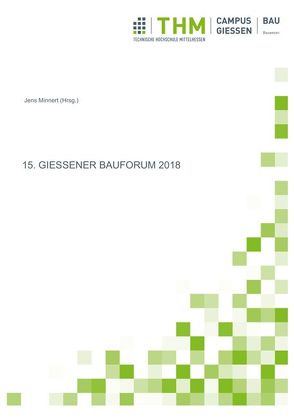 15. Gießener Bauforum 2018 von Minnert,  Jens