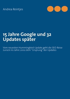 15 Jahre Google und 32 Updates später von Reintjes,  Andrea