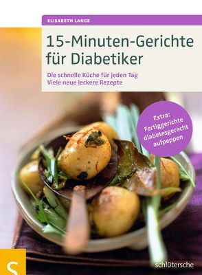 15-Minuten-Gerichte für Diabetiker von Lange,  Elisabeth