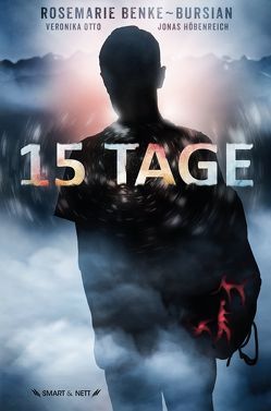 15 Tage von Benke-Bursian,  Rosemarie, Höbenreich,  Jonas, Otto,  Veronika