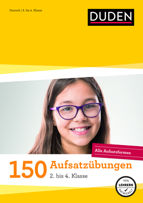 150 Aufsatzübungen 2. bis 4. Klasse von Butz,  Steffen, La Rovere,  Elena, Weber,  Annette