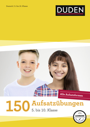 150 Aufsatzübungen 5. bis 10. Klasse von Böhrer,  Gertrud