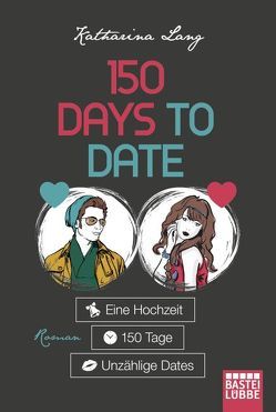 150 Days to Date von Lang,  Katharina