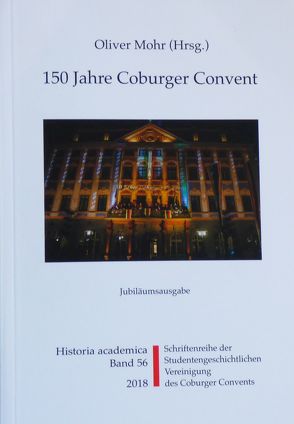 150 Jahre Coburger Convent von Frische,  Detlef, Kümper,  Wolfgang, Mohr,  Oliver