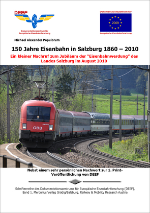 150 Jahre Eisenbahn in Salzburg 1860-2010 von Populorum,  Michael Alexander