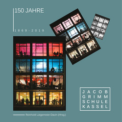 150 Jahre Jacob-Grimm-Schule Kassel von Lütgemeier-Davin,  Reinhold