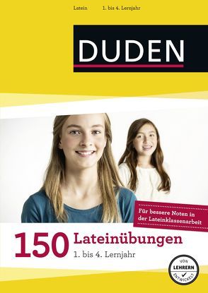 150 Lateinübungen 1. bis 4. Lernjahr von Dudenredaktion