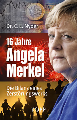 16 Jahre Angela Merkel von Nyder,  C. E.