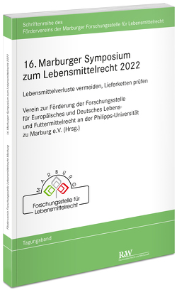 16. Marburger Symposium zum Lebensmittelrecht 2022